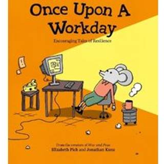 Once Upon a Workday