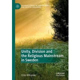 Unity, Division and the Religious Mainstream in Sweden