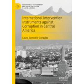 International Intervention Instruments against Corruption in Central America