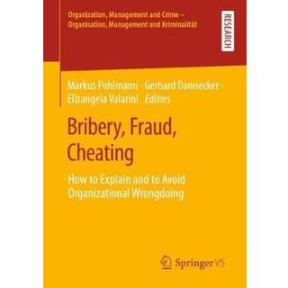 Bribery, Fraud, Cheating