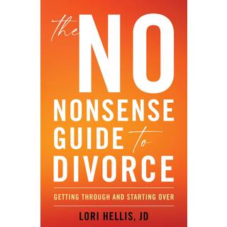 The No-Nonsense Guide to Divorce