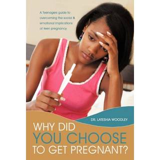 Why Did You Choose to Get Pregnant?