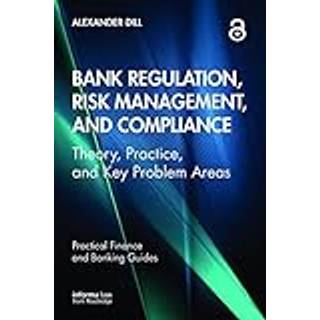 Bank Regulation, Risk Management, and Compliance