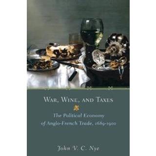 War, Wine, and Taxes