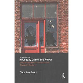Foucault, Crime and Power