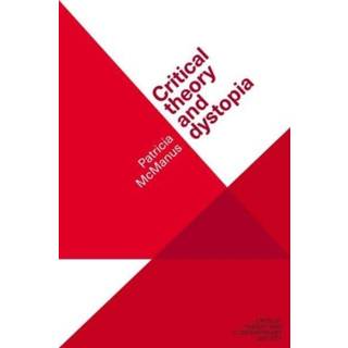 Critical Theory and Dystopia