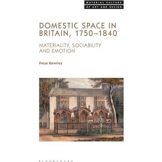 Domestic Space in Britain, 1750-1840