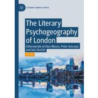 The Literary Psychogeography of London