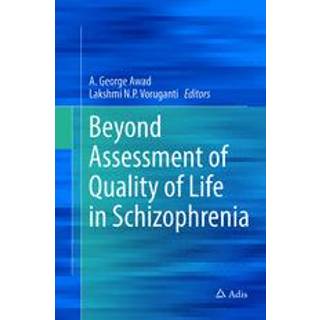Beyond Assessment of Quality of Life in Schizophrenia