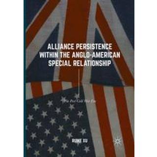 Alliance Persistence within the Anglo-American Special Relationship