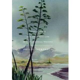 Romanticism and Aesthetic Life in Postcolonial Writing