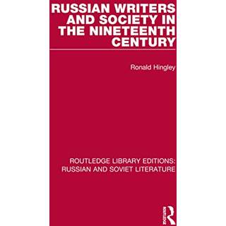 Russian Writers and Society in the Nineteenth Century