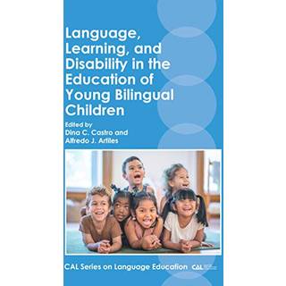 Language, Learning, and Disability in the Education of Young Bilingual Children