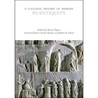 A Cultural History of Memory in Antiquity