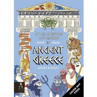 Comic Strip Myths: Myths, Monsters and Mayhem in Ancient Greece