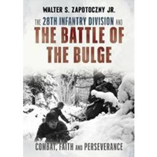 The 28th Infantry Division and the Battle of the Bulge