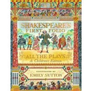 Shakespeare's First Folio: All The Plays