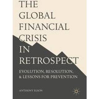 The Global Financial Crisis in Retrospect