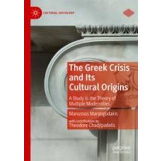The Greek Crisis and Its Cultural Origins