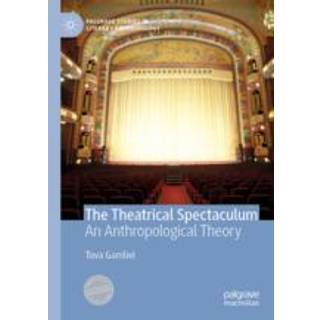 The Theatrical Spectaculum
