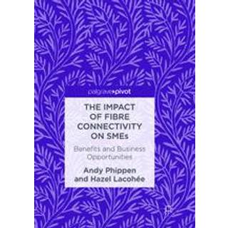The Impact of Fibre Connectivity on SMEs
