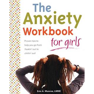 The Anxiety Workbook for Girls