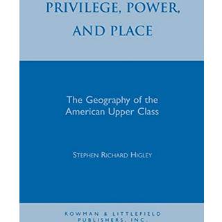Privilege, Power, and Place