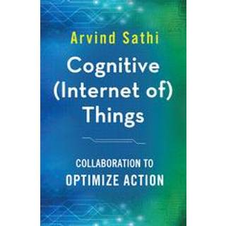 Cognitive (Internet of) Things