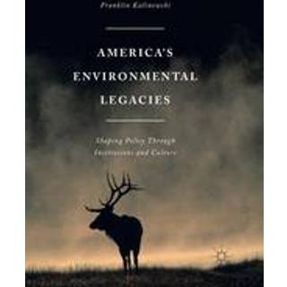 America's Environmental Legacies