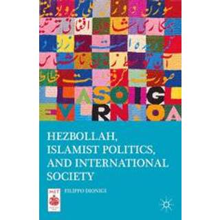 Hezbollah, Islamist Politics, and International Society