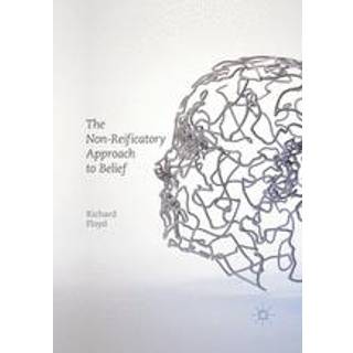 The Non-Reificatory Approach to Belief