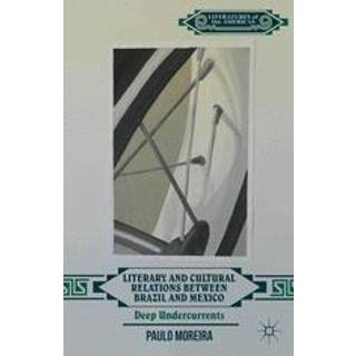 Literary and Cultural Relations between Brazil and Mexico