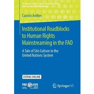 Institutional Roadblocks to Human Rights Mainstreaming in the FAO