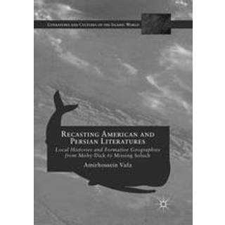 Recasting American and Persian Literatures