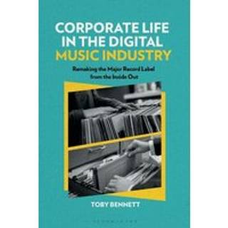 Corporate Life in the Digital Music Industry