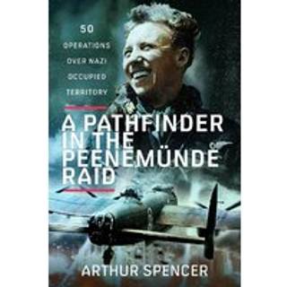 A Pathfinder in the Peenemunde Raid