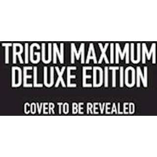 Trigun Maximum Deluxe Edition Volume 1