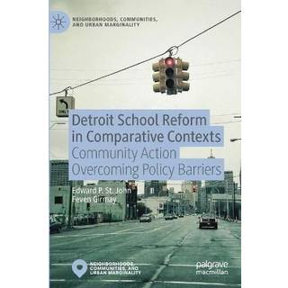 Detroit School Reform in Comparative Contexts