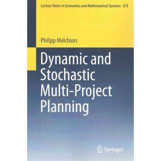 Dynamic and Stochastic Multi-Project Planning