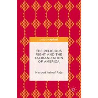 The Religious Right and the Talibanization of America