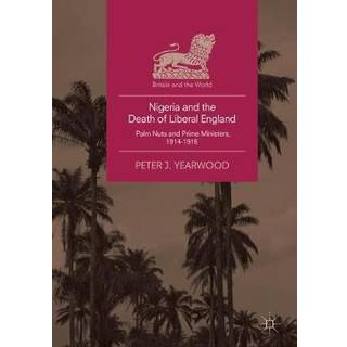 Nigeria and the Death of Liberal England