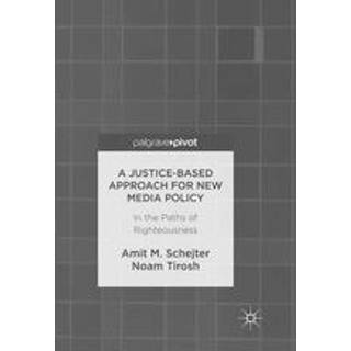 A Justice-Based Approach for New Media Policy