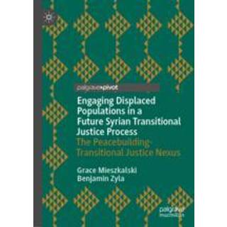Engaging Displaced Populations in a Future Syrian Transitional Justice Process