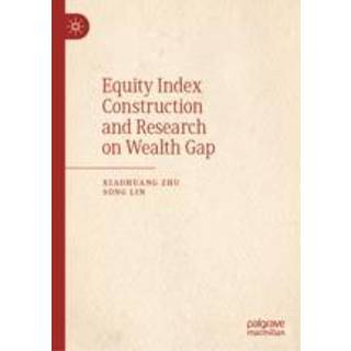 Equity Index Construction and Research on Wealth Gap