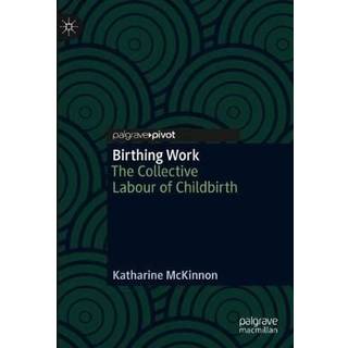 Birthing Work