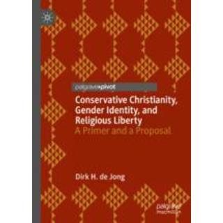 Conservative Christianity, Gender Identity, and Religious Liberty