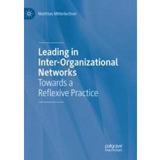 Leading in Inter-Organizational Networks