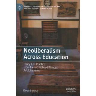 Neoliberalism Across Education