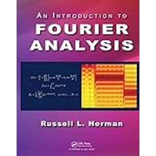 An Introduction to Fourier Analysis