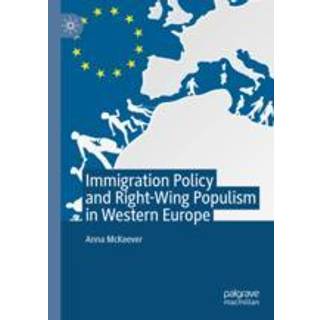 Immigration Policy and Right-Wing Populism in Western Europe